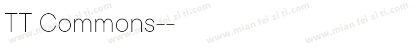 TT Commons-常规字体转换